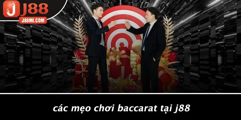 Các Mẹo Chơi Baccarat Tại J88