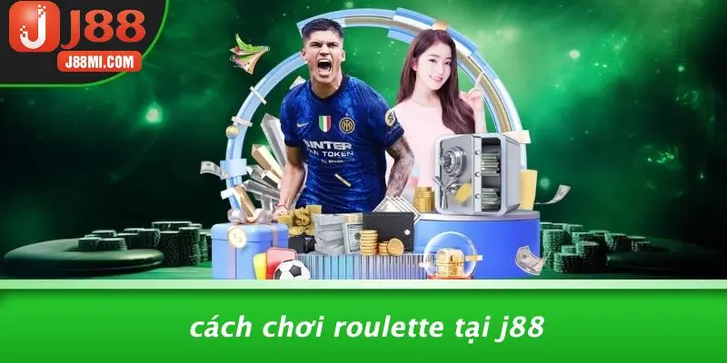 Cách Chơi Roulette Tại J88