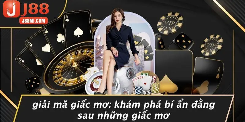 GIẢI MÃ GIẤC MƠ