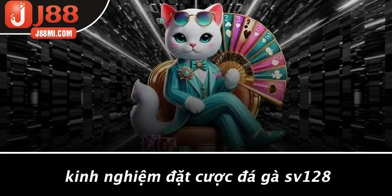Kinh Nghiệm Đặt Cược Đá Gà SV128