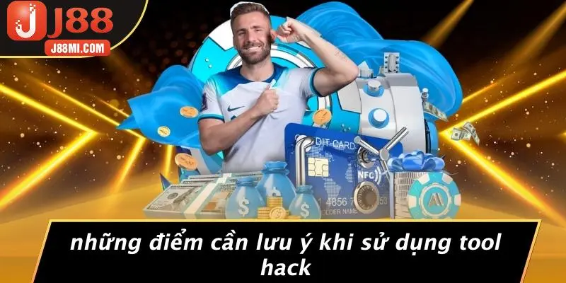 Những Điểm Cần Lưu Ý Khi Sử Dụng Tool Hack
