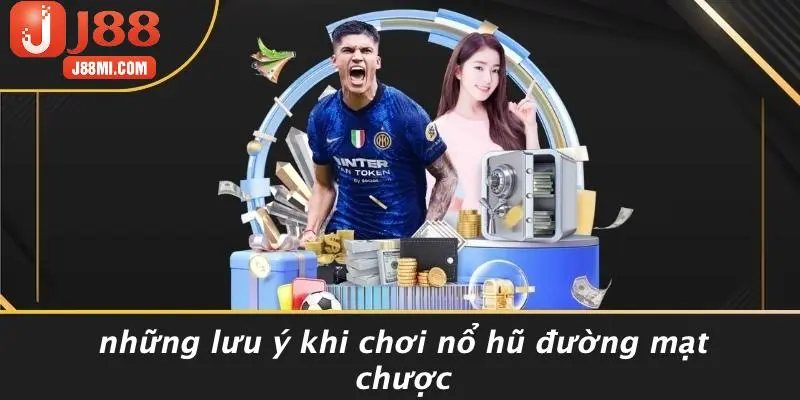 Những Lưu Ý Khi Chơi Nổ Hũ Đường Mạt Chược