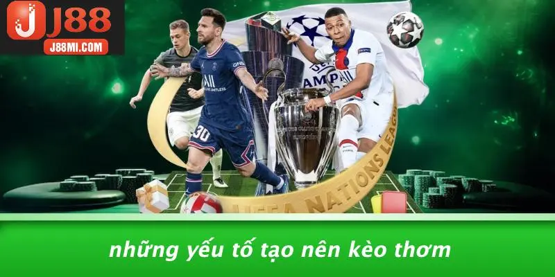 Những Yếu Tố Tạo Nên Kèo Thơm