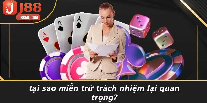 Tại Sao Miễn Trừ Trách Nhiệm Lại Quan Trọng?