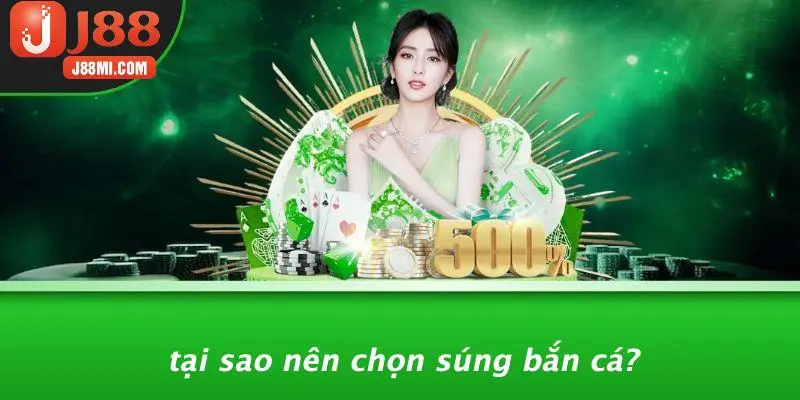 Tại Sao Nên Chọn Súng Bắn Cá?