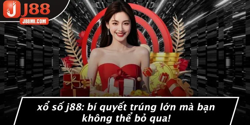 XỔ SỐ J88